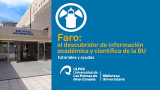 Faro El descubridor de información académica y científica de la Biblioteca Universitaria [upl. by Spoor696]