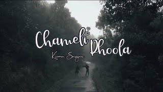 Chameli Phoola  Kuma Sagar cover [upl. by Nileuqcaj]