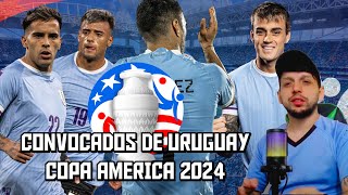 Convocados Uruguay Copa América 2024 [upl. by Hsevahb]