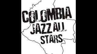 COLOMBIA JAZZ ALL STARS  ROUND MIDNIGHT [upl. by Krahling877]