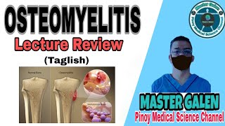 OSTEOMYELITIS LECTURE REVIEW Taglish [upl. by Krantz]