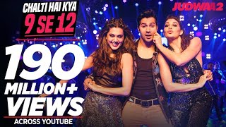 Chalti Hai Kya 9 Se 12 Full Song  Judwaa 2  Varun  Jacqueline  Taapsee  David Dhawan Anu Malik [upl. by Oirobil]