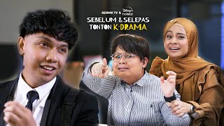 Sebelum dan Selepas Tonton KDrama  SEISMIK Skit [upl. by Ahsina569]