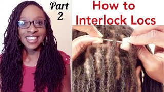 How to Interlock Your Own Locs  2 Point Rotation  Part 2 [upl. by Epotimet]