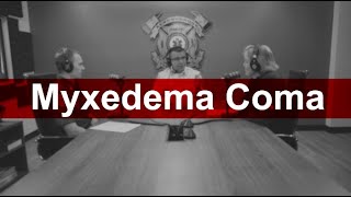 AFR EMS Case Studies Myxedema Coma [upl. by Jeremias688]