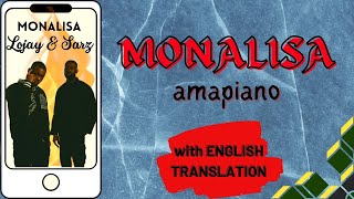 MONALISA  Lojay amp Sarz wEnglish translation  LYRICS VIDEO  amapiano lojay sarz monalisa [upl. by Kristy]