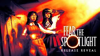 Release Reveal  Fear the Spotlight [upl. by Moshe]