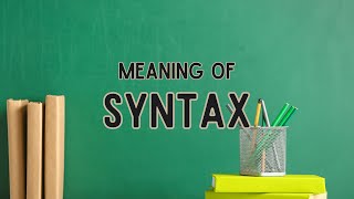 What is the meaning of Syntax [upl. by Suedaht542]