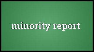 Minority report Meaning [upl. by Reedy239]