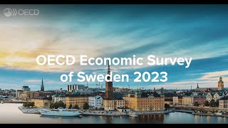 OECD Economic Survey of Sweden 2023 [upl. by Bridgette850]