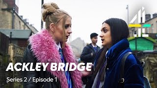 Ackley Bridge  FULL EPISODE  Series 2 Episode 1  Available on All 4 [upl. by Adnuahs766]