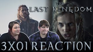 The Last Kingdom 3X01 EPISODE 1 reaction [upl. by Harat226]