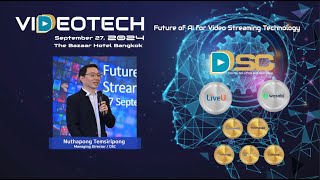 VideoTech 2024 Nuthapong DSC [upl. by Akeit943]