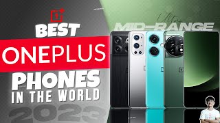 Top 5 Best Oneplus Smartphone in 2023  Best Flagship amp Midrange ONEPLUS Phone in the World [upl. by Akira]