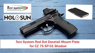 Holosun 507C v2 Red Dot on CZ SP01 Shadow using a Toni System Optic Mount Part 2 [upl. by Cassondra]