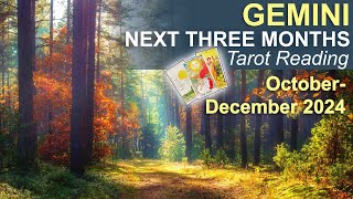 GEMINI NEXT THREE MONTHS quotCOMING INTO YOUR OWN AGAINquot Tarot Reading October to December 2024 tarot [upl. by Nerag]