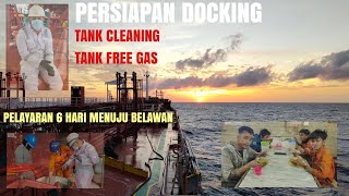 TANK CLEANING DAN FREE GAS SEBELUM DOCKING  KAPAL TANKER MTBRO COMBO [upl. by Goran]