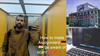 How to make assignment in Germany 🇩🇪🇮🇳BE Aware of Assignment scam❌❌❗❗Student struggles in Germany [upl. by Brecher]