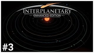 Interplanetary Enhanced Edition  3  Lets Play  Gameplay  Beverage [upl. by Otaner]