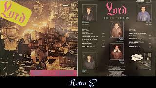 Lord  Big City Lights 1985 Full Album [upl. by Taran994]