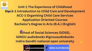 Unit1 The Experience of Childhood Block1ACC 1BA ENGLISH SOSS ignou ignouuniversity ignouexam [upl. by Tani]