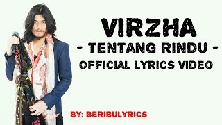 VIRZHA  TENTANG RINDU quotLIRIKquot [upl. by Breanne]