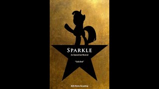 Sparkle Hamilton An Equestrian Musical  Satisfied Movie Version [upl. by Oker]