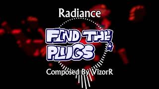 Find The Plugs OST Radiance [upl. by Anitnerolf290]