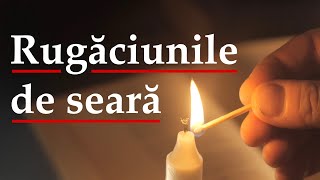 Rugaciunile de seară  scrise și citite [upl. by Sarene998]