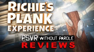 Richies Plank Experience  PSVR Review [upl. by Adelina]