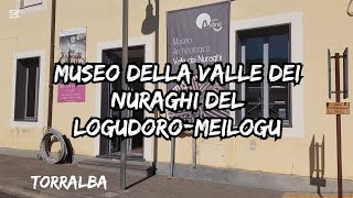 Museo della Valle dei Nuraghi del Logudoro Meilogu  Torralba [upl. by Winter]