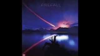 Firefall  Headed For a Fall [upl. by William]