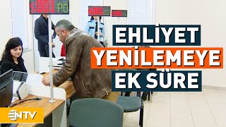 Eski Ehliyetlerin Yenilenmesi İçin Verilen Süre Uzatıldı  NTV [upl. by Paderna637]