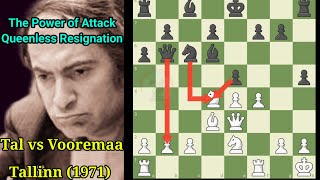 Mikhail Tal’s Powerful Moves Queenless Resignation  Tal vs Vooremaa Tallinn 1971 [upl. by Stover]