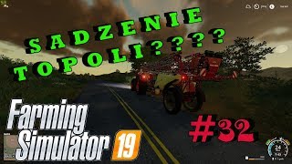 Sadzenie Topoli Plany na Przyszłość Farming Simulator 19 gameplay 32 [upl. by Jennee]