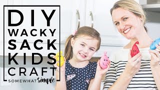 Wacky Sacks – Easy Craft Your Children Will Love [upl. by Ahsinaj400]