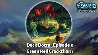 Faeria Deck Doctor  Episode 5  Green Red Crackthorn [upl. by Zaccaria]