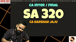 SA 320  Materiality  CA INTER  CA FINAL  COMPLETE DISCUSSION  STANDARD  CA HARSHAD JAJU [upl. by Swerdna]