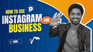 How to Use Instagram for Business in 2023 in Tamil  Instagram Marketing Tips amp Tricks Tamil [upl. by Flyn]