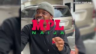 MPL Naija is the CRAZY Solution to Your Money Wahala [upl. by Hayden]