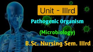 Pathogenic Organisms  Unit3  Microbiology  microbiology bscnursing biology nursing anm gnm [upl. by Ahserak]