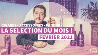 La sélection du mois de février 2021  Cigares Accessoires Vins [upl. by Learsiy]