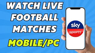 How To Watch Live Football Matches on MobilePC  Legally 2024 [upl. by Hyams38]