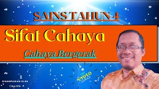 PdPR Sains Tahun 4 Sifat Cahaya Cahaya Bergerak [upl. by Rramaj]