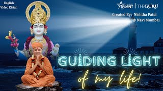 Guiding Light of My Life  Video Kirtan  Nishtha Patel Navi Mumbai smvsgottalent theguru [upl. by Fabrienne937]