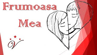 Frumoasa Mea [upl. by Ayvid868]