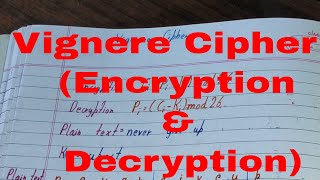 Vigenere cipherVigenere cipher encryption and decryptionVigenere cipher example [upl. by Nospmas]