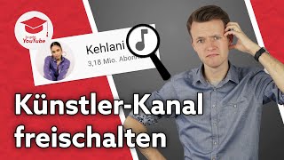 Wie du einen „offiziellen KünstlerKanal“ auf YouTube erstellst WiegehtYouTube [upl. by Sorcha111]