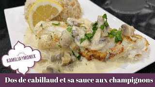 DOS DE CABILLAUD ET SA SAUCE AUX CHAMPIGNONS [upl. by Nemra]