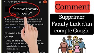 Comment supprimer Family Link du compte Google 2024 [upl. by Ydoow]